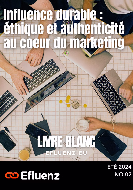 Influence durable : éthique et authenticité au cœur du marketing
